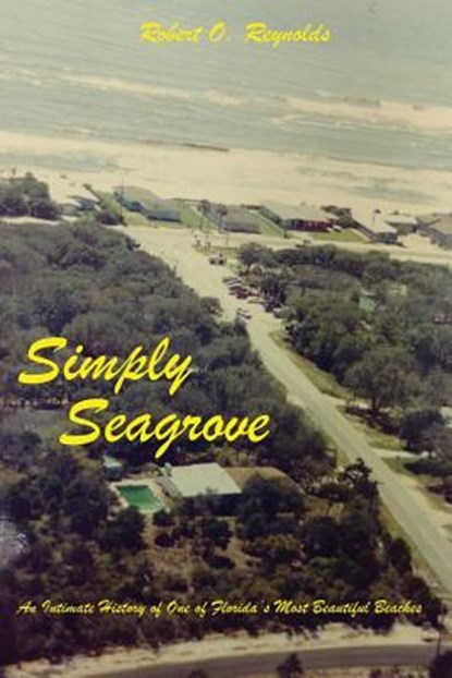 Simply Seagrove, Robert O. Reynolds - Paperback - 9781732247307