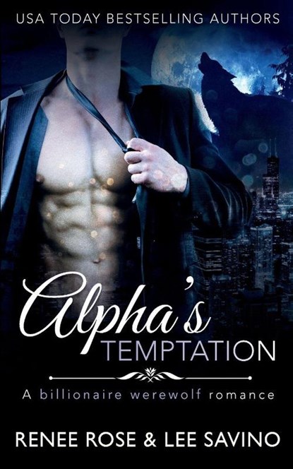 Alpha's Temptation, Renee Rose ; Lee Savino - Paperback - 9781732248410