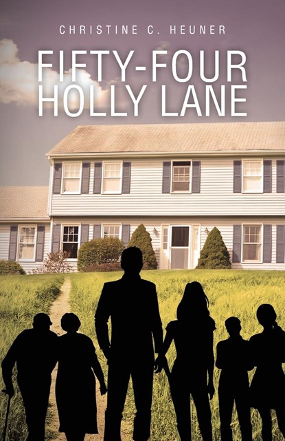 Fifty-four Holly Lane, Christine C. Heuner - Paperback - 9781732256781