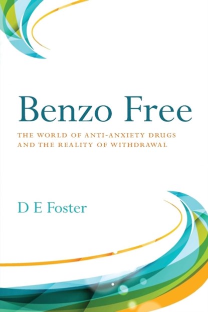 Benzo Free, D E Foster - Paperback - 9781732278615