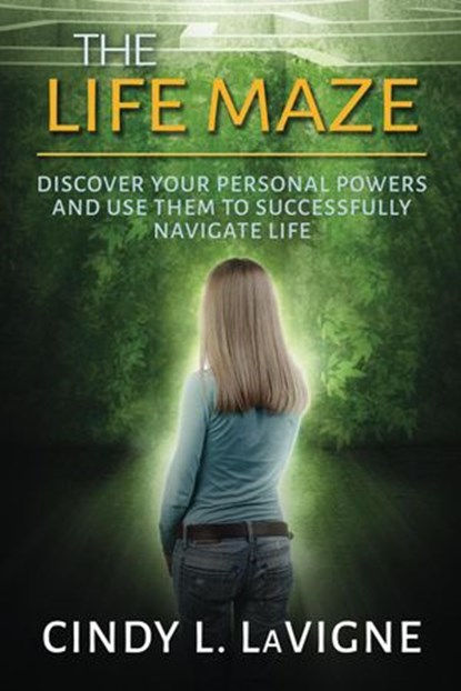 The Life Maze, Cindy LaVigne - Ebook - 9781732293304