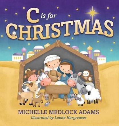 C Is for Christmas, ADAMS,  Michelle Medlock - Gebonden - 9781732315808