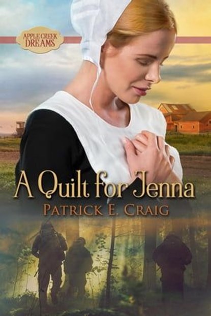 A Quilt For Jenna, Patrick E Craig - Ebook - 9781732322417