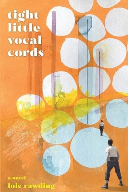Tight Little Vocal Cords, RAWDING,  Loie - Paperback - 9781732325180