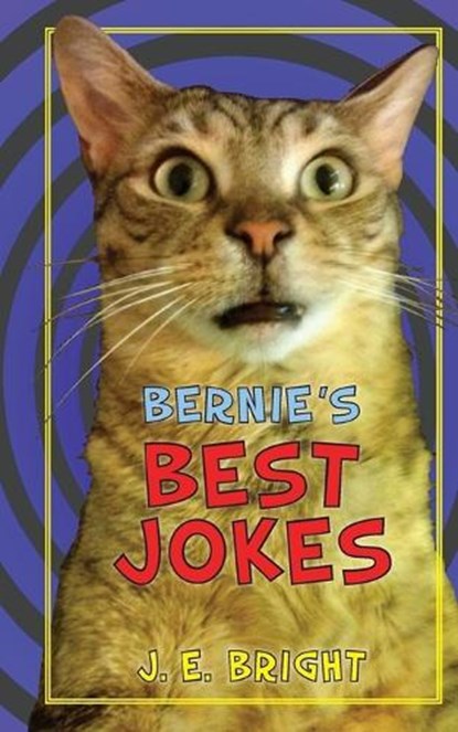 Bernie's Best Jokes, BRIGHT,  J E - Paperback - 9781732338104