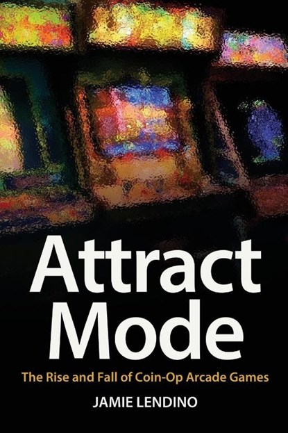 Attract Mode, Jamie Lendino - Paperback - 9781732355224