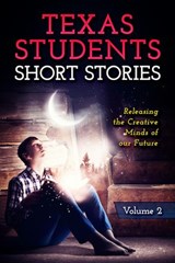 Short Stories by Texas Students - B Alan Bourgeois - 9781732367999
