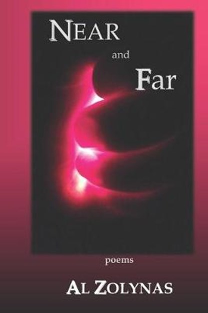 Near and Far, ZOLYNAS,  Al - Paperback - 9781732375369