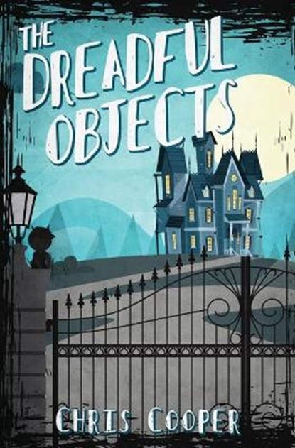 The Dreadful Objects, COOPER,  Chris - Paperback - 9781732394902