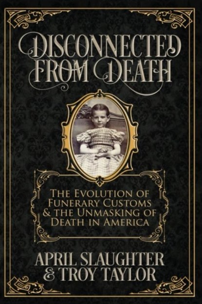 Disconnected from Death, TAYLOR,  Troy ; Slaughter, April - Paperback - 9781732407909