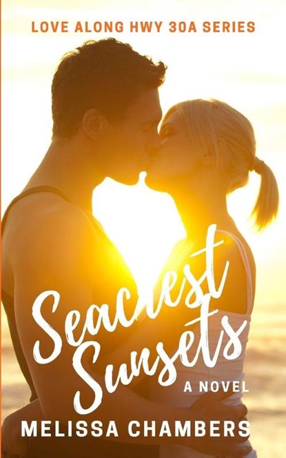 Seacrest Sunsets, Melissa Chambers - Paperback - 9781732415614