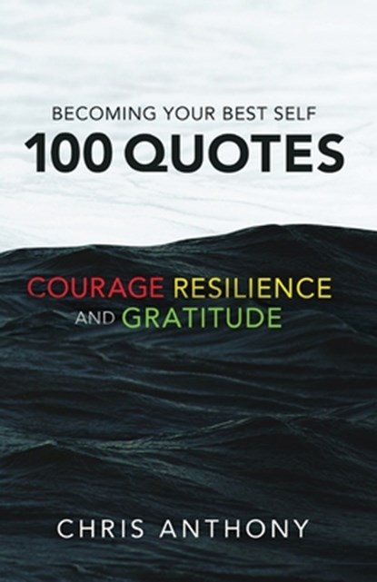 Anthony, C: Becoming Your Best Self, Chris Anthony - Paperback - 9781732415874