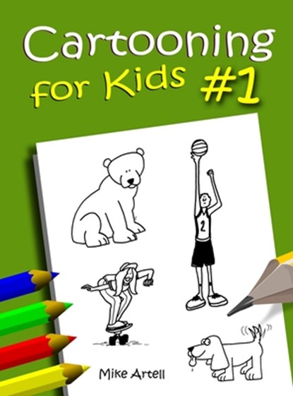 Cartooning For Kids #1, Mike Artell - Gebonden - 9781732418097