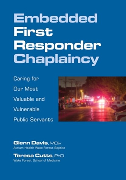 Embedded First Responder Chaplaincy, Glenn Davis ; Teresa Cutts - Paperback - 9781732422254