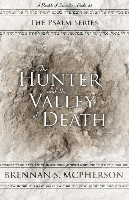 The Hunter and the Valley of Death, McPherson S Brennan - Paperback - 9781732443600
