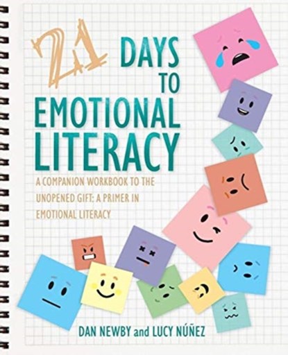 21 Days to Emotional Literacy, Dan Newby ; Lucy Nunez - Paperback - 9781732450905