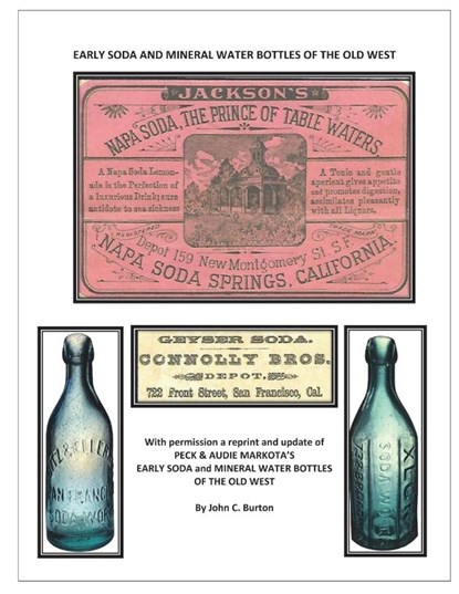 Early Soda and Mineral Bottles of the Old West, John C Burton - Paperback - 9781732453074