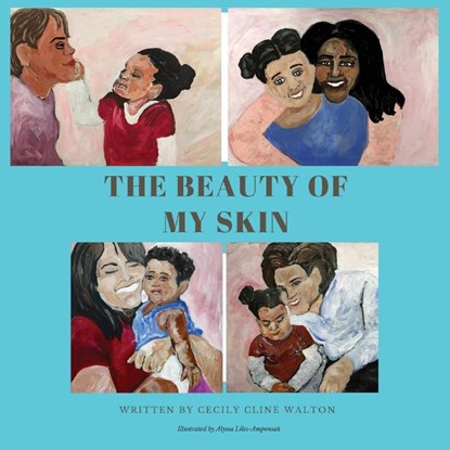 The Beauty of My Skin, Cecily Cline Walton - Paperback - 9781732471269