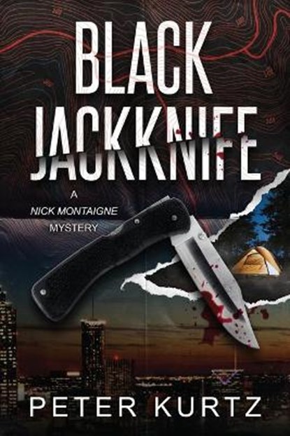 Black Jackknife: A Nick Montaigne Mystery, Peter Kurtz - Paperback - 9781732478923
