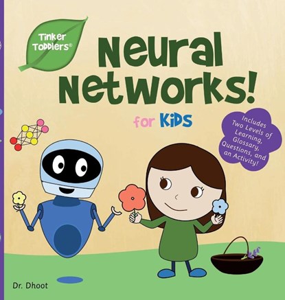 Neural Networks for Kids (Tinker Toddlers), Dhoot - Gebonden - 9781732508095