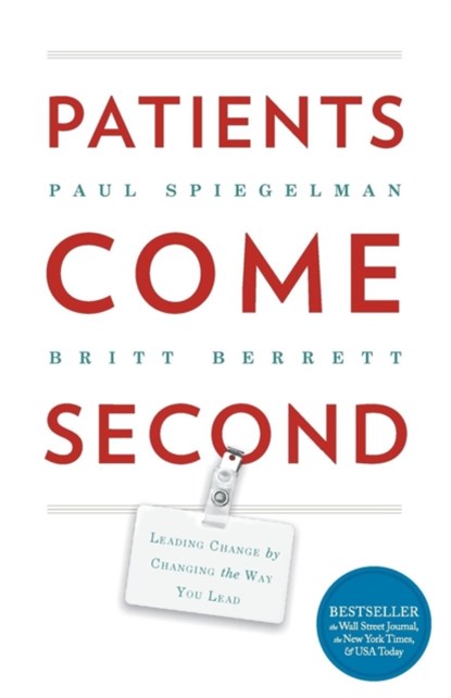 Patients Come Second, Spiegelman Paul ; Berrett Britt - Paperback - 9781732510234