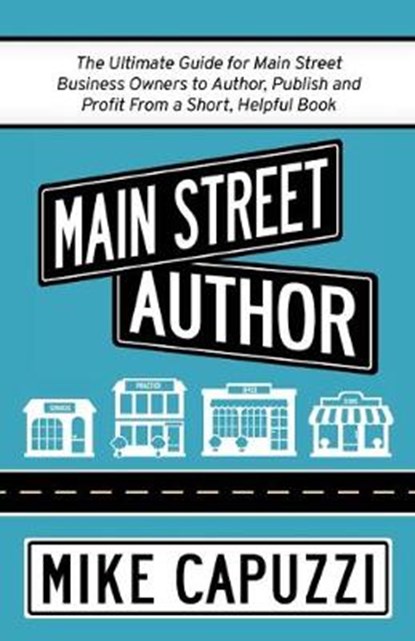 Main Street Author, CAPUZZI,  Mike - Paperback - 9781732512764