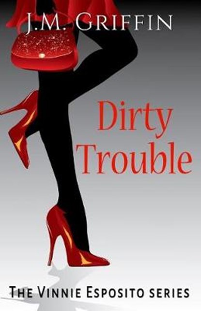 Dirty Trouble, J.M. Griffin - Ebook - 9781732517417