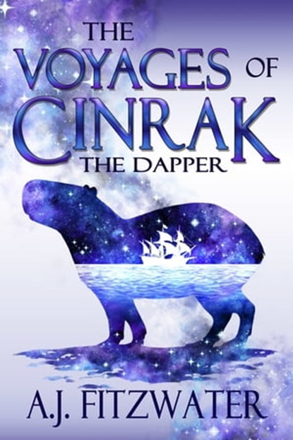 The Voyages of Cinrak the Dapper, A.J. Fitzwater - Ebook - 9781732583375