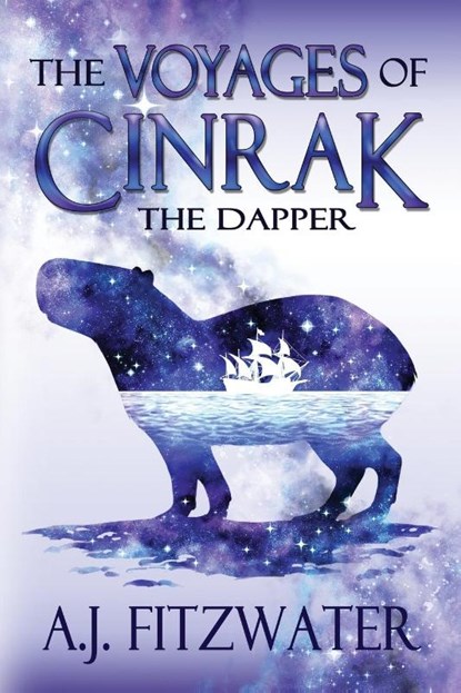 The Voyages of Cinrak the Dapper, A J Fitzwater - Paperback - 9781732583382