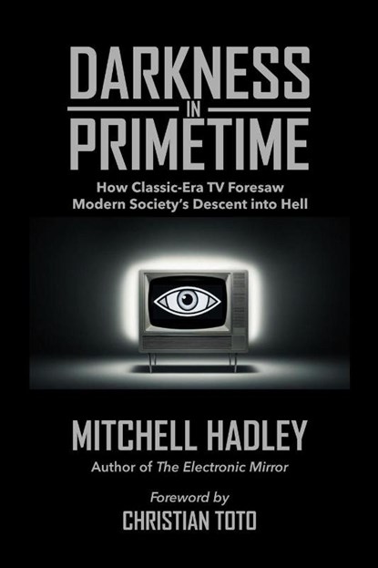 Darkness in Primetime, Mitchell Hadley - Paperback - 9781732620742