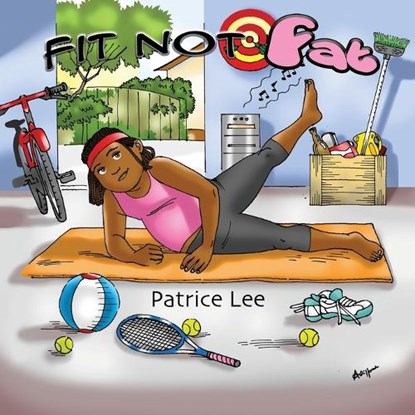 Fit-not-Fat, Patrice Lee - Paperback - 9781732621015