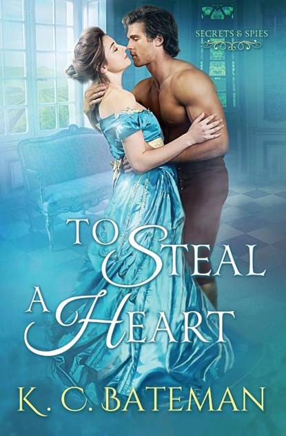 To Steal A Heart, Kate Bateman ; K C Bateman - Paperback - 9781732637870