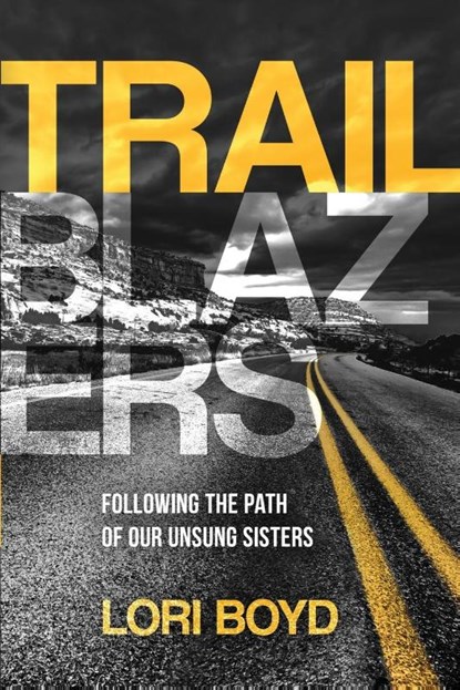 Trailblazers, Lori Boyd - Paperback - 9781732666191
