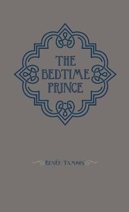 The bedtime prince, TAMSIN,  Renee - Gebonden - 9781732677876