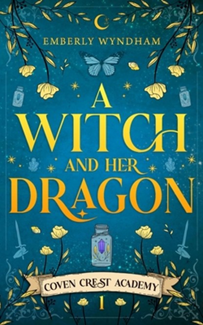 A Witch and Her Dragon: A Cozy Fantasy Shifter Romance, Emberly Wyndham - Paperback - 9781732678279