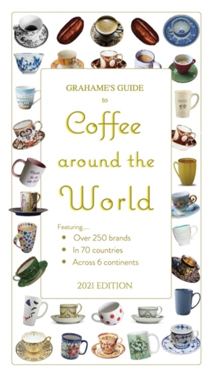 Grahame's Guide to Coffee around the World, Web Guides International LLC - Paperback - 9781732700536