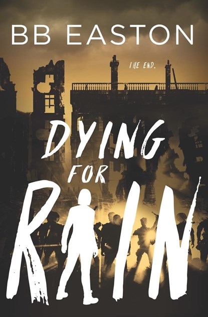 Dying for Rain, Bb Easton - Paperback - 9781732700765