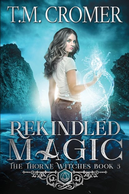 Rekindled Magic, T M Cromer - Paperback - 9781732701397