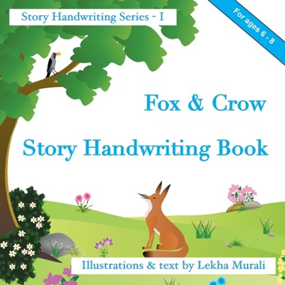 Fox & Crow Story Handwriting Book, Lekha Murali - Paperback - 9781732705319