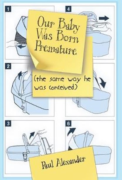 Our Baby Was Born Premature, ALEXANDER,  Paul - Gebonden - 9781732709782