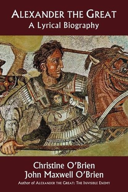 Alexander the Great, Christine O'Brien ; John Maxwell O'Brien - Paperback - 9781732719743