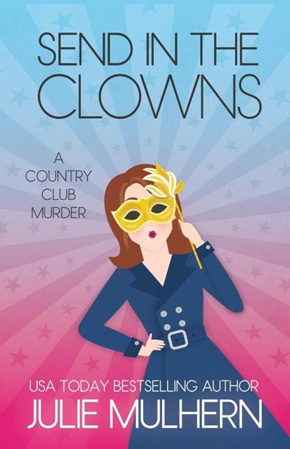 Send in the Clowns, Julie Mulhern - Paperback - 9781732755987