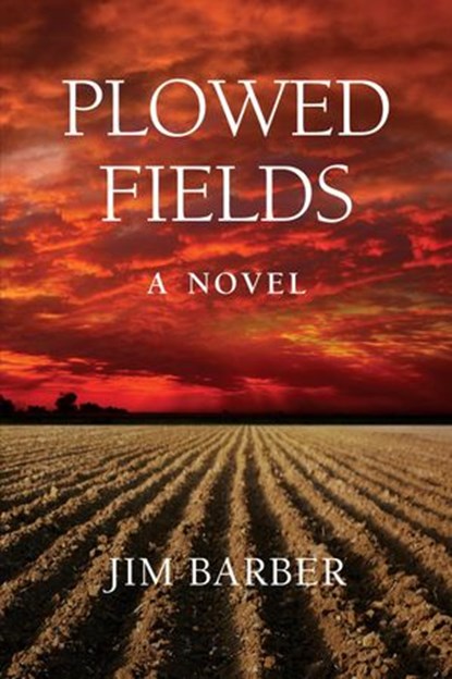 Plowed Fields, Jim Barber - Ebook - 9781732784512