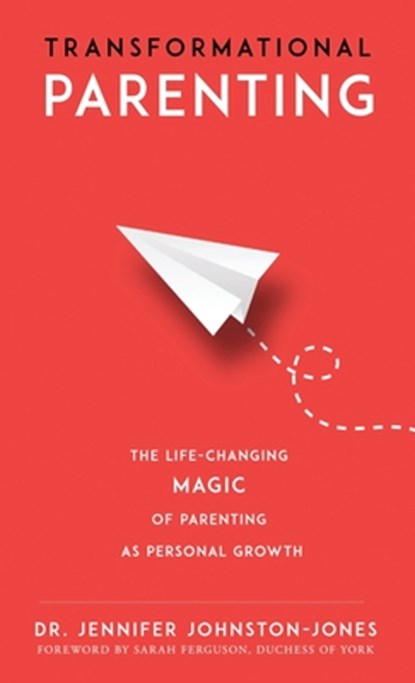 Transformational Parenting, Jennifer Johnston-Jones - Gebonden - 9781732820104