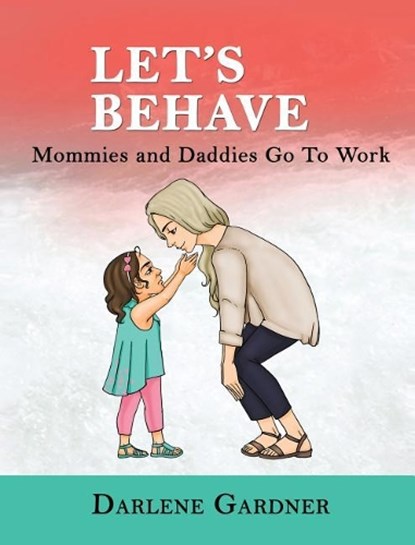 Let's Behave, GARDNER,  Darlene - Gebonden - 9781732873506