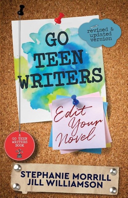 Go Teen Writers, Stephanie Morrill ; Jill Williamson - Paperback - 9781732880801