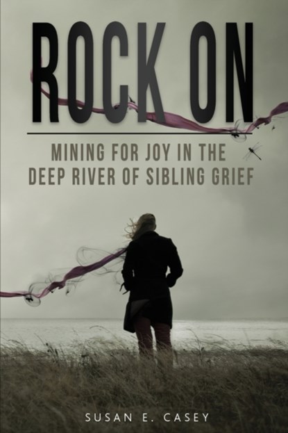 Rock On, Susan E Casey - Paperback - 9781732888890
