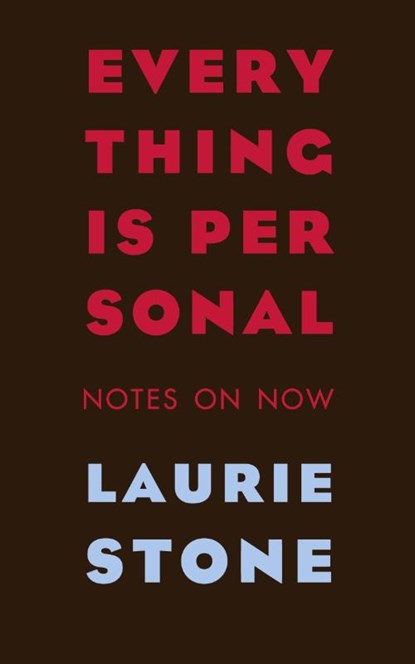Everything is Personal, Laurie Stone - Paperback - 9781732932821