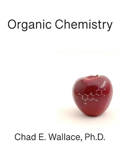 Organic Chemistry, Chad E Wallace - Gebonden - 9781733039505