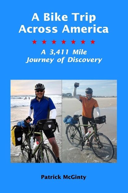 A Bike Trip Across America, Patrick McGinty - Paperback - 9781733067515